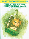Cover image for The Clue in the Crumbling Wall